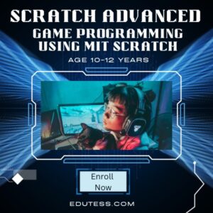 Scratch Advanced, Game Programming using MIT Scratch